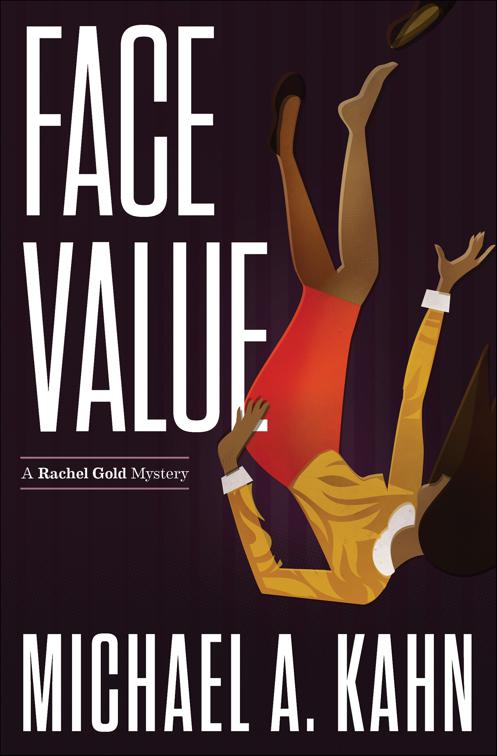 Face Value, Attorney Rachel Gold Mysteries