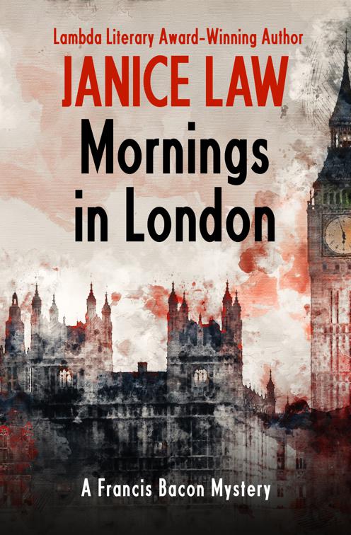 Mornings in London, The Francis Bacon Mysteries