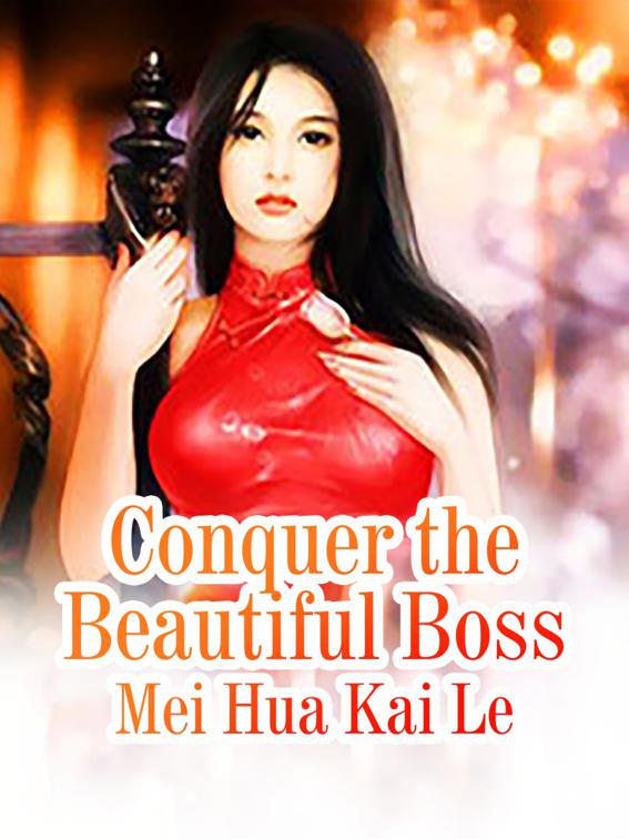 Conquer the Beautiful Boss, Volume 8
