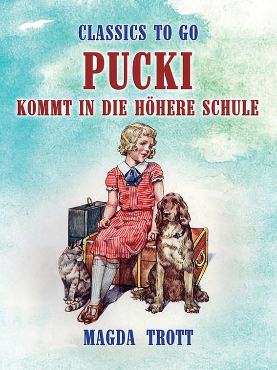 Pucki kommt in die höhere Schule, Classics To Go