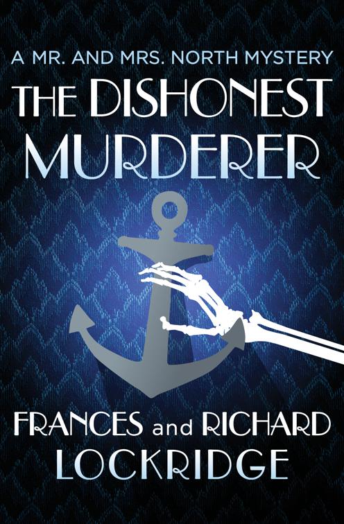 Dishonest Murderer, The Mr. and Mrs. North Mysteries