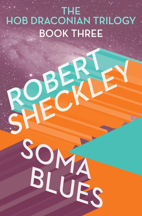 This image is the cover for the book Soma Blues, Hob Draconian