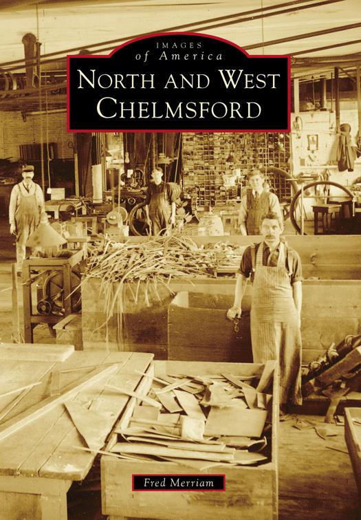 North and West Chelmsford, Images of America