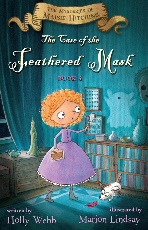 Case of the Feathered Mask, The Mysteries of Maisie Hitchins