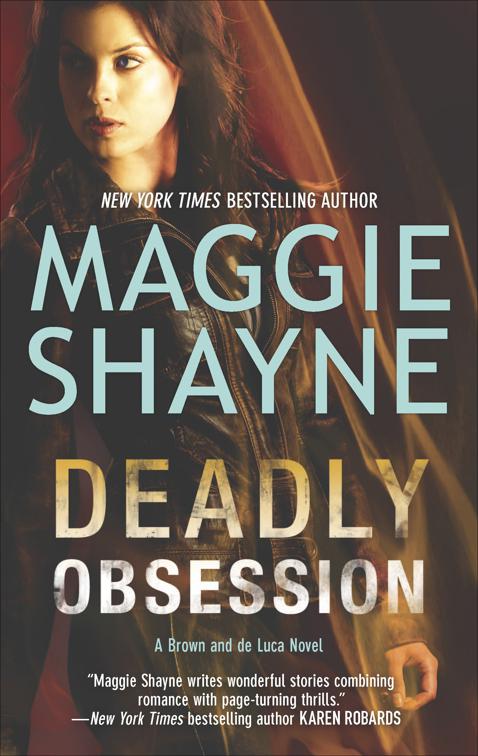 Deadly Obsession, The Brown and de Luca Novels