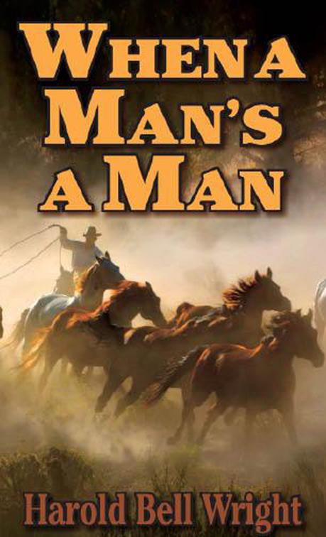 When a Man&#x27;s a Man