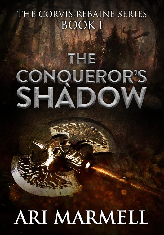 The Conqueror&#x27;s Shadow, Corvis Rebaine