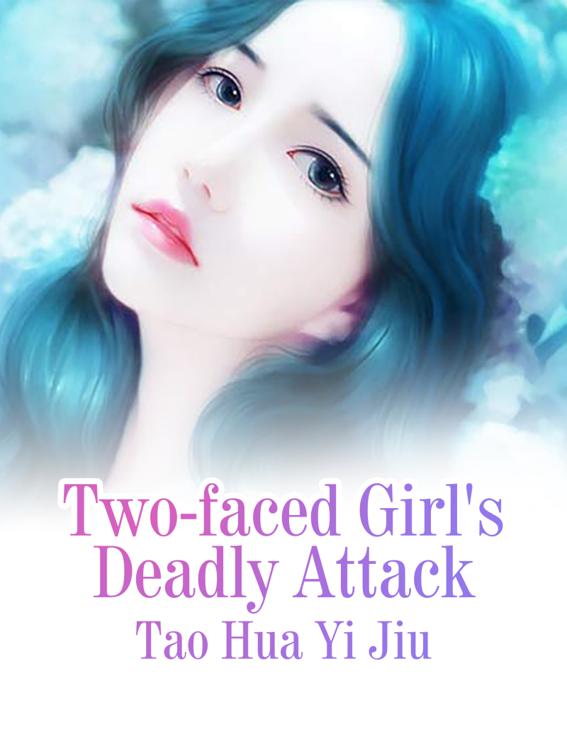 Two-faced Girl&#x27;s Deadly Attack, Volume 1