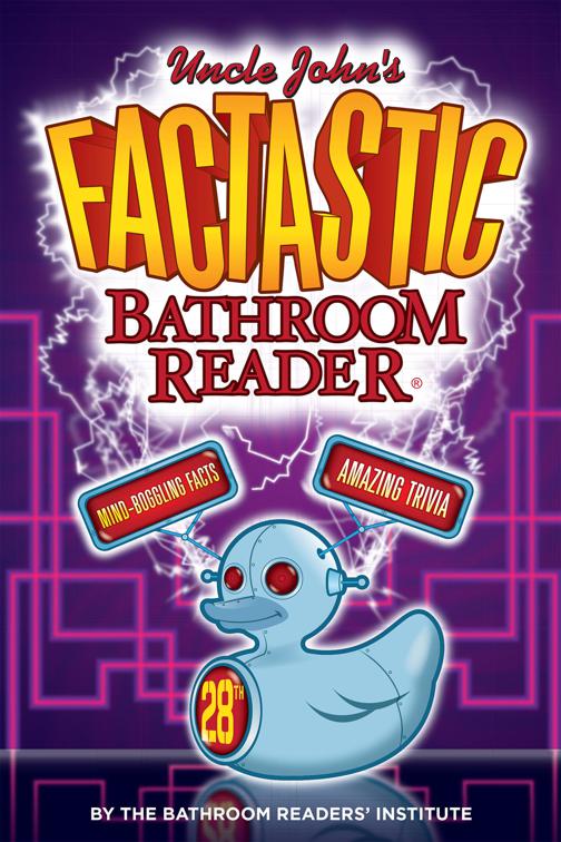 Uncle John&#x27;s FACTASTIC Bathroom Reader, Uncle John&#x27;s Bathroom Reader Annual