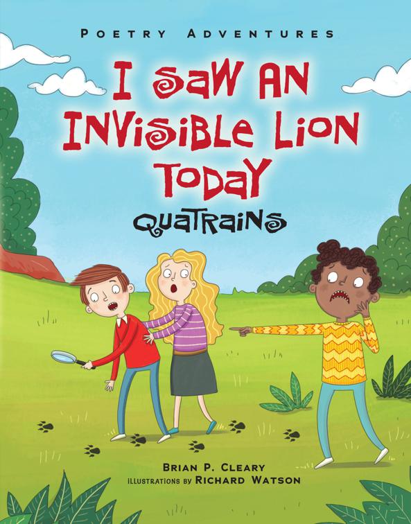 I Saw an Invisible Lion Today, Poetry Adventures