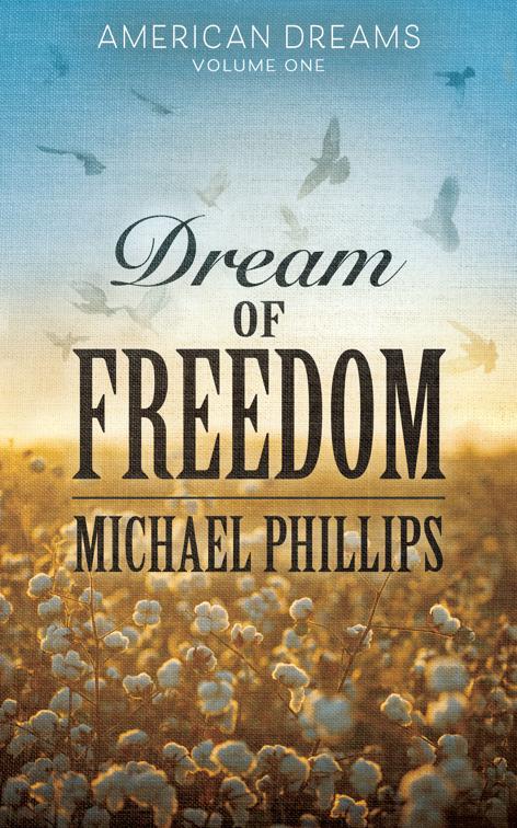 Dream of Freedom, American Dreams