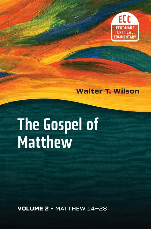 The Gospel of Matthew, vol. 2, The Eerdmans Critical Commentary (ECC)