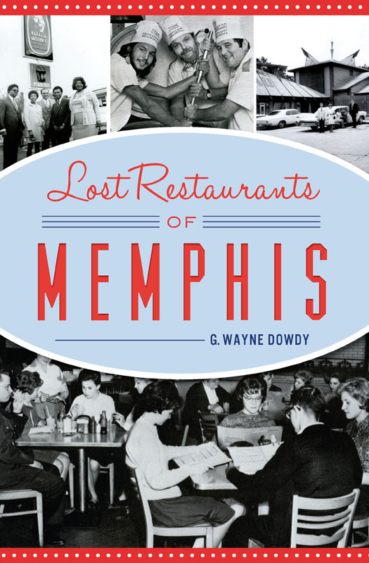 This image is the cover for the book Lost Restaurants of Memphis, American Palate