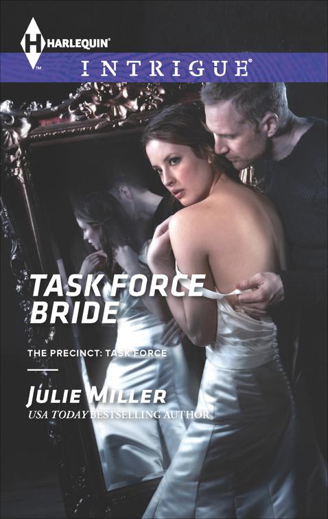 Task Force Bride, The Precinct: Task Force