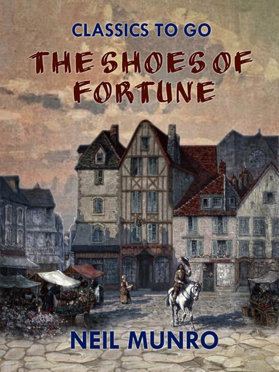 The Shoes of Fortune, Classics To Go