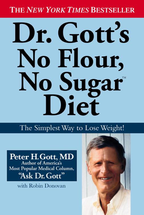Dr. Gott&#x27;s No Flour, No Sugar Diet