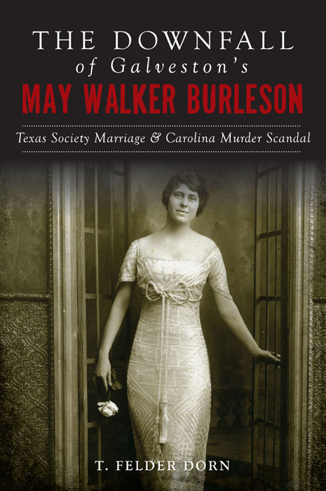 Downfall of Galveston&#x27;s May Walker Burleson