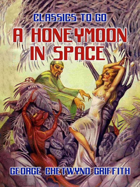 A Honeymoon in Space, CLASSICS TO GO