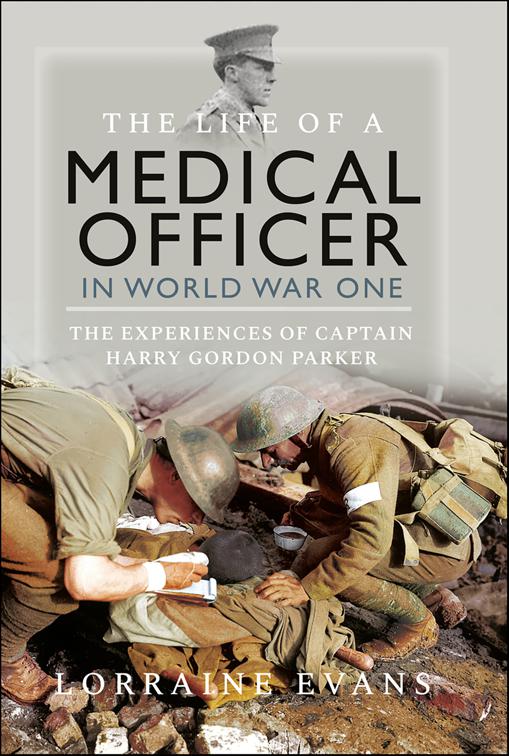 Life of a Medical Officer in World War I