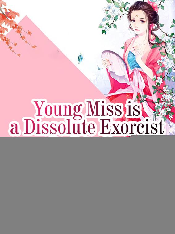 This image is the cover for the book Young Miss is a Dissolute Exorcist, Volume 3