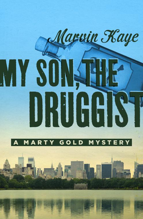 My Son, the Druggist, The Marty Gold Mysteries