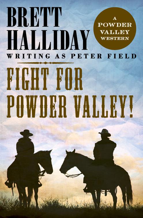 Fight for Powder Valley!, The Powder Valley Westerns