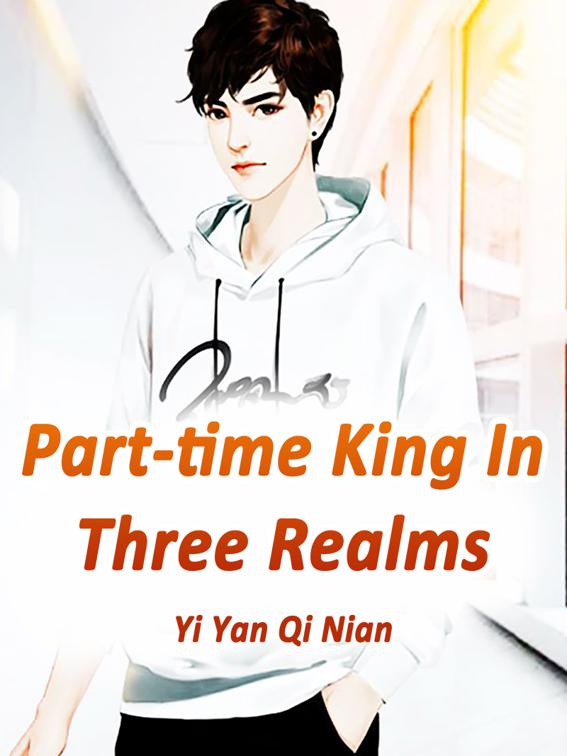 This image is the cover for the book Part-time King In Three Realms, Volume 2