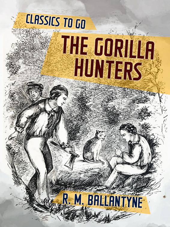 The Gorilla Hunters, Classics To Go