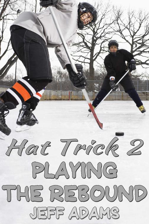 Hat Trick 2: Playing the Rebound, Hat Trick (Simon and Alex)