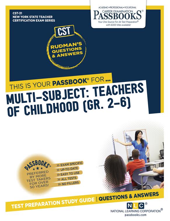 Multi-Subject: Teachers of Childhood (Gr. 2–6), New York State Teacher Certification Examination Series (NYSTCE)