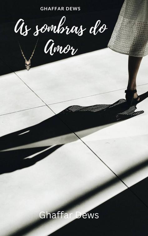 As sombras do Amor