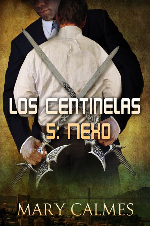 Nexo, Los Centinelas