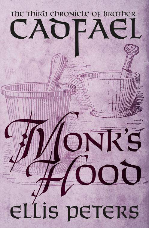 Monk&#x27;s Hood, The Chronicles of Brother Cadfael