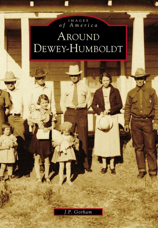 Around Dewey-Humboldt, Images of America