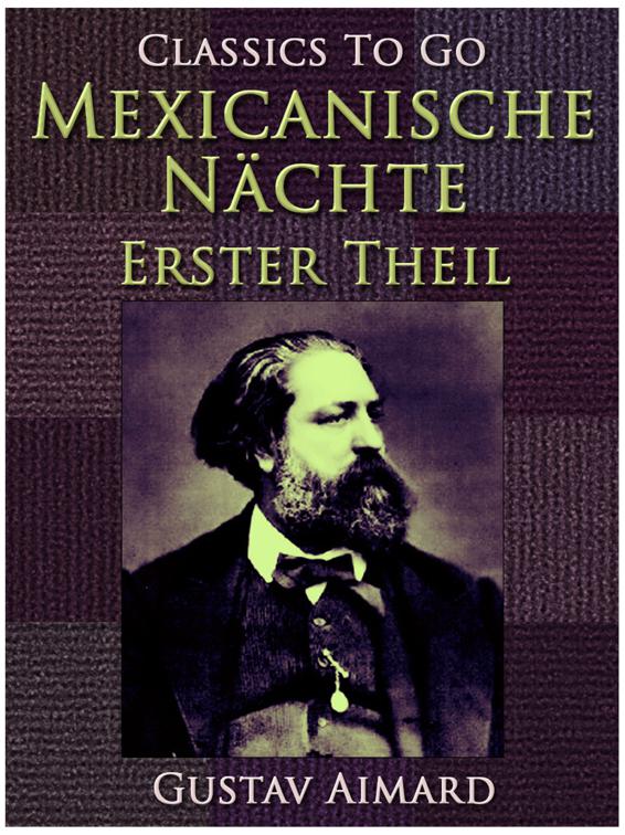 Mexikanische Nächte - Erster Teil, Classics To Go