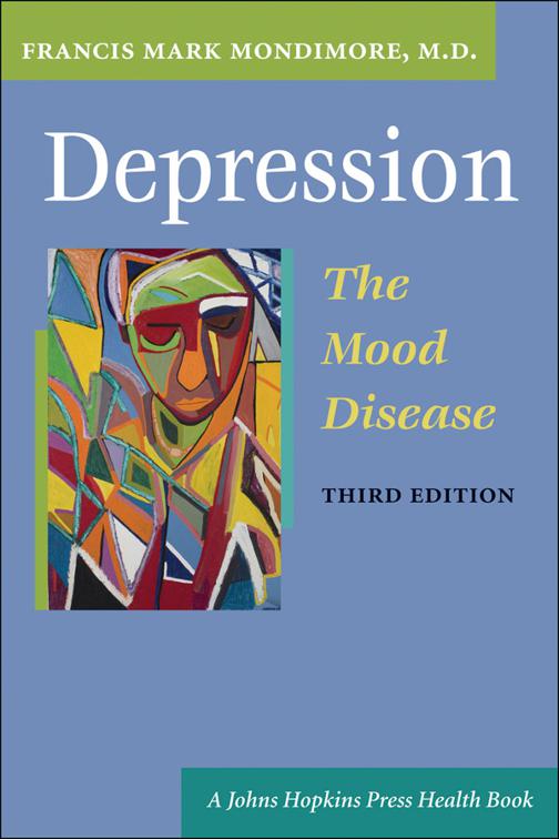 Depression, the Mood Disease, A Johns Hopkins Press Health