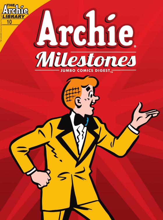 This image is the cover for the book Archie Milestones Digest #10, Archie Milestones Digest