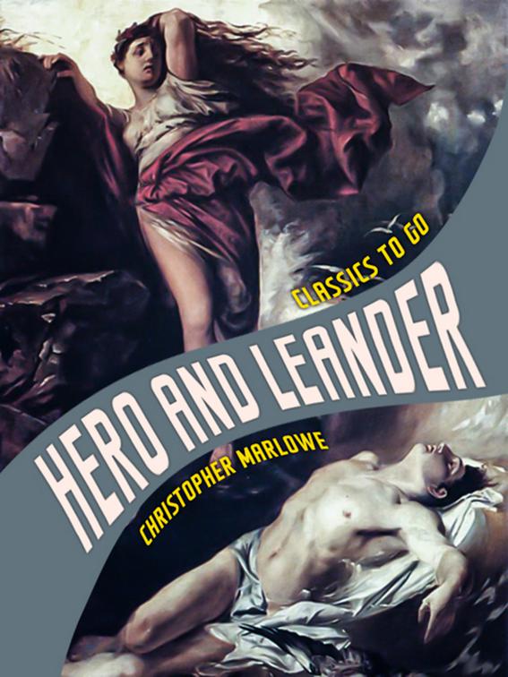 Hero and Leander, Classics To Go