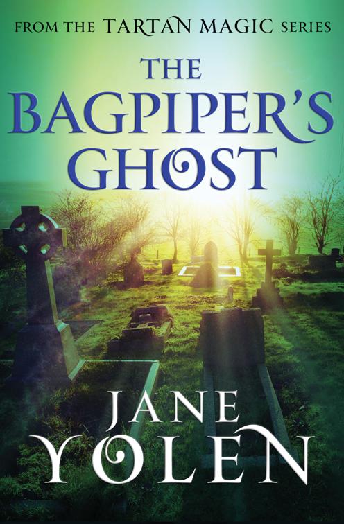 Bagpiper&#x27;s Ghost, Tartan Magic