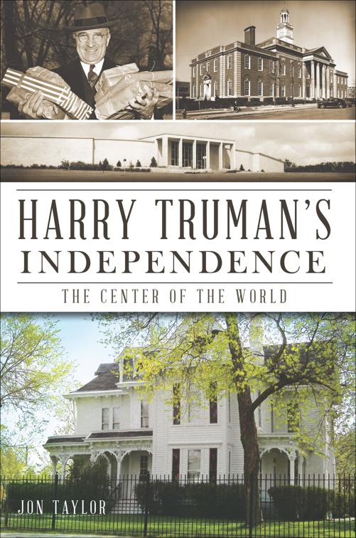 Harry Truman&#x27;s Independence