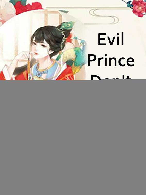 Evil Prince, Don&#x27;t Provoke Me, Volume 1