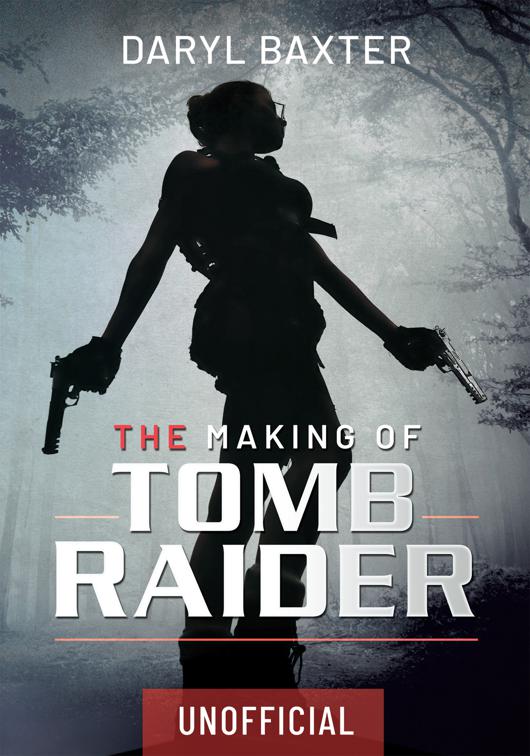 Making of Tomb Raider