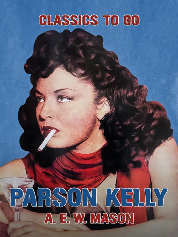 Parson Kelly, Classics To Go