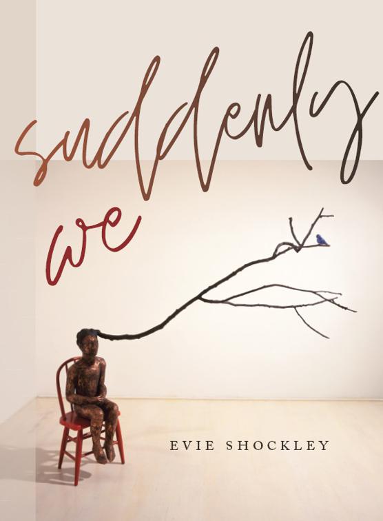 suddenly we, Wesleyan Poetry Series