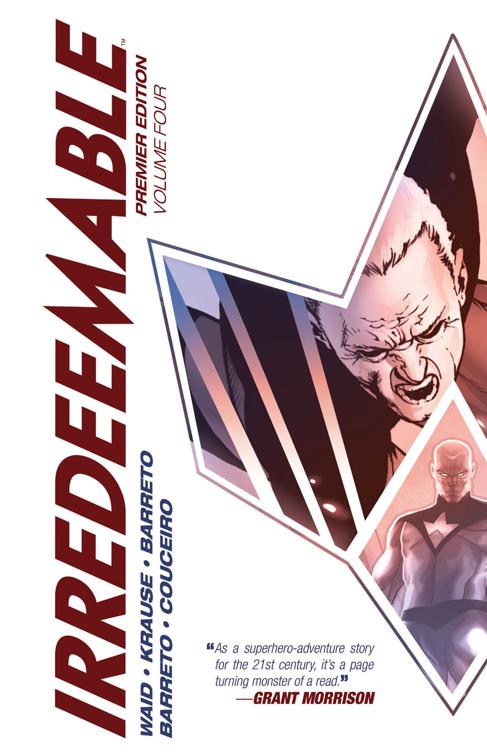 This image is the cover for the book Irredeemable Premier Edition Vol. 4, Irredeemable