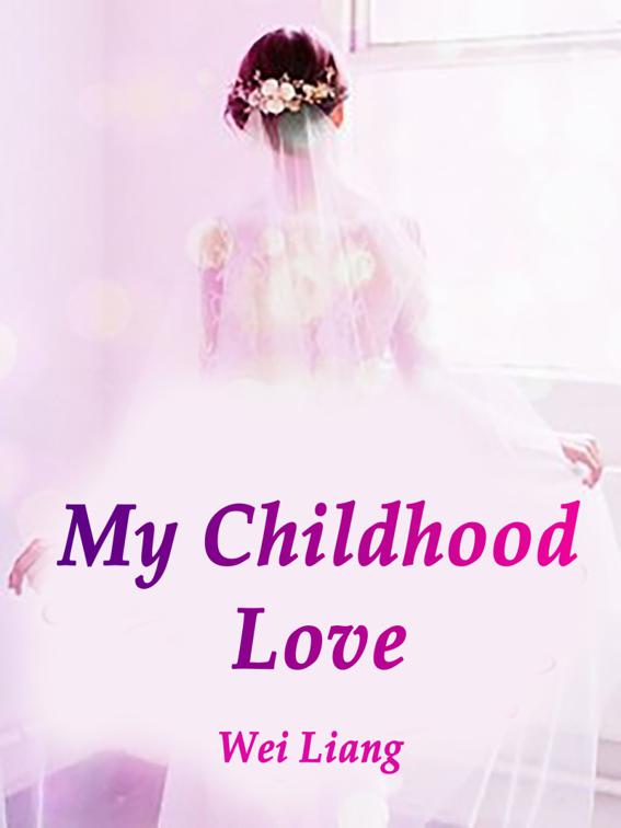 This image is the cover for the book My Childhood Love, Volume 3