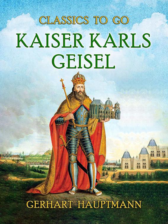 Kaiser Karls Geisel, Classics To Go