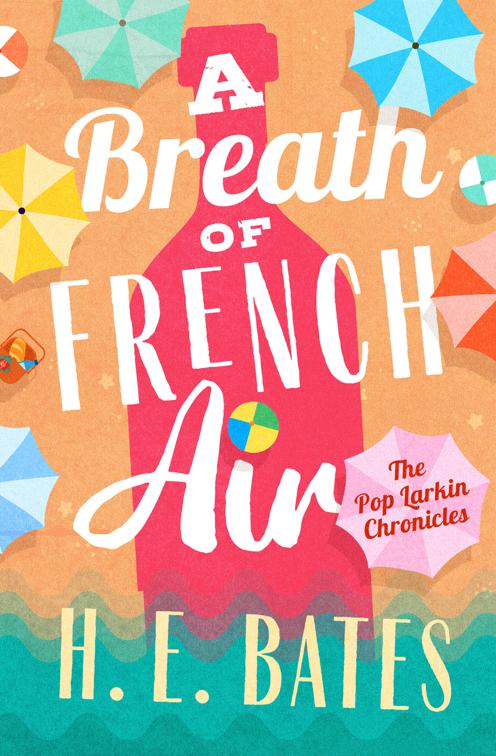 Breath of French Air, The Pop Larkin Chronicles