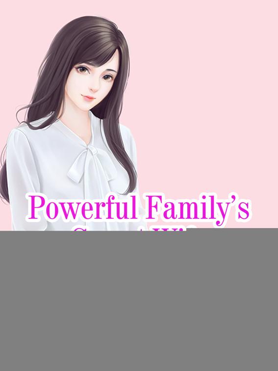 Powerful Family’s Sweet Wife, Volume 2