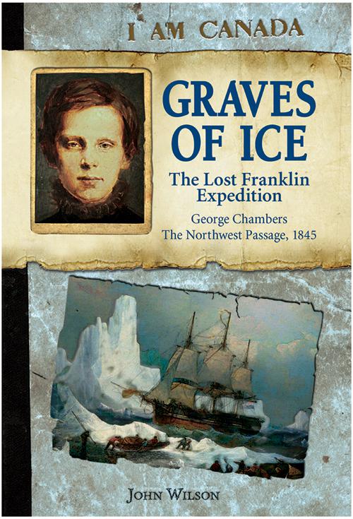 This image is the cover for the book I Am Canada: Graves of Ice, I Am Canada